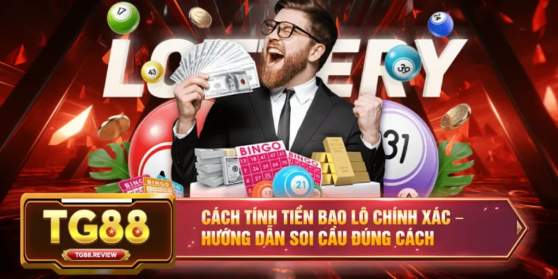 Cách Tính Tiền Bao Lô Chính Xác – Hướng Dẫn Soi Cầu Đúng Cách